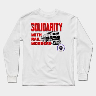 BlueCollarWriter Solidarity with Rail Workers Long Sleeve T-Shirt